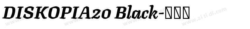 DISKOPIA20 Black字体转换